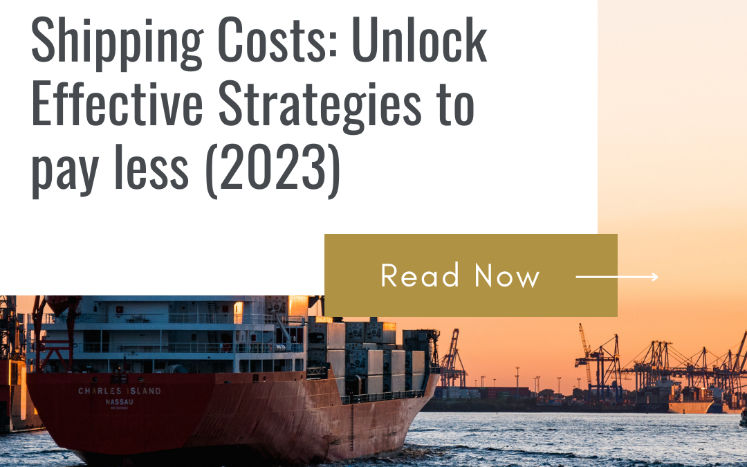 Shipping Costs: Unlock Effective Strategies to pay less (2023)
